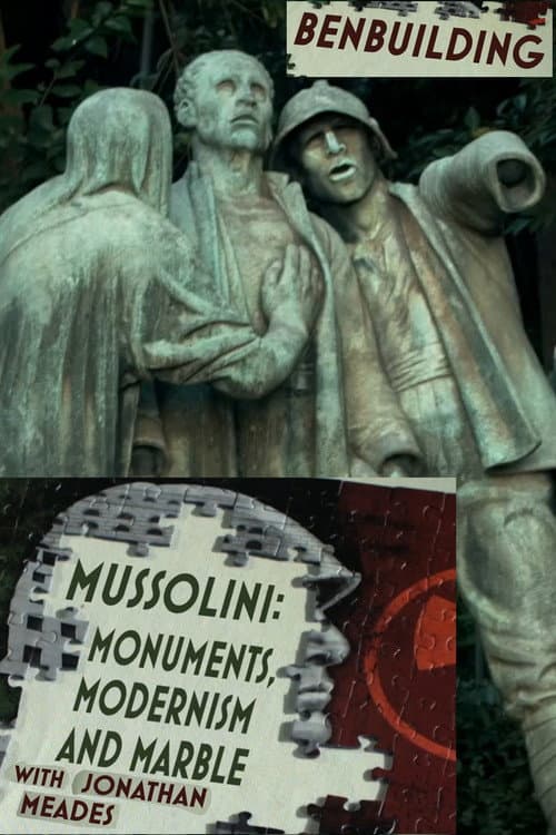 Poster for Ben Building: Mussolini, Monuments and Modernism