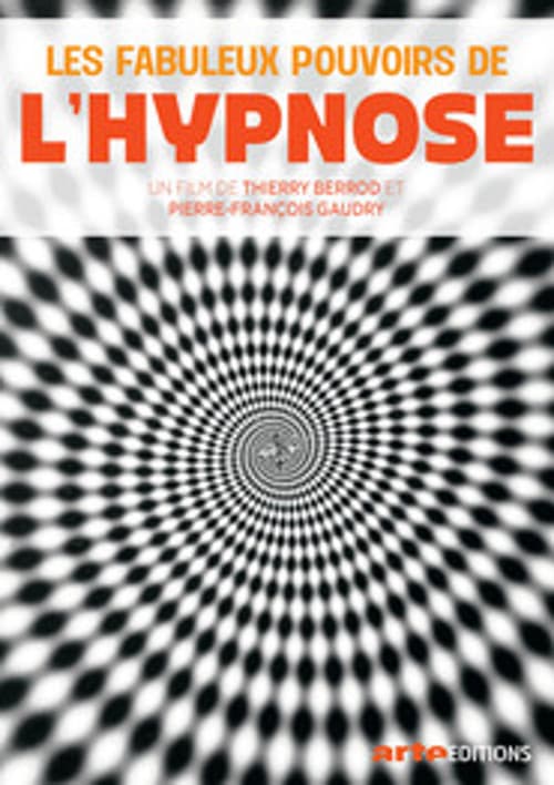 Poster for Les Fabuleux Pouvoirs de l'hypnose