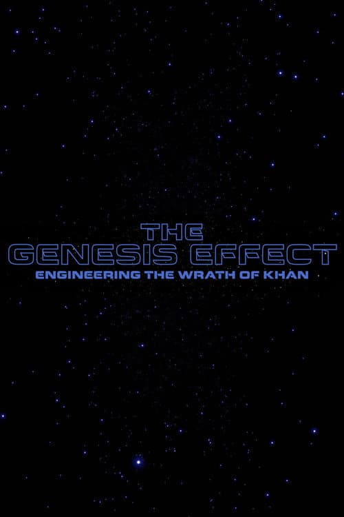 Poster for The Genesis Effect : Engineering the Wrath of Khan