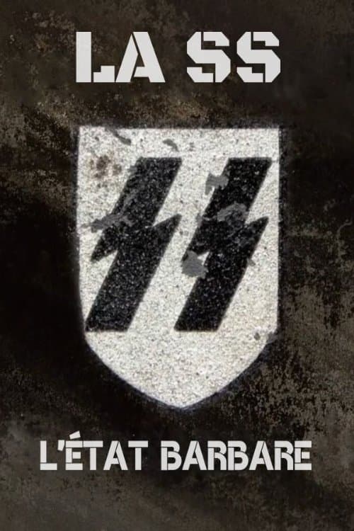Poster for La SS : L'État barbare