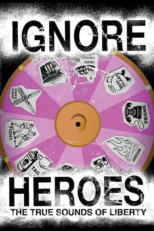 Poster for Ignore Heroes - The True Sounds of Liberty