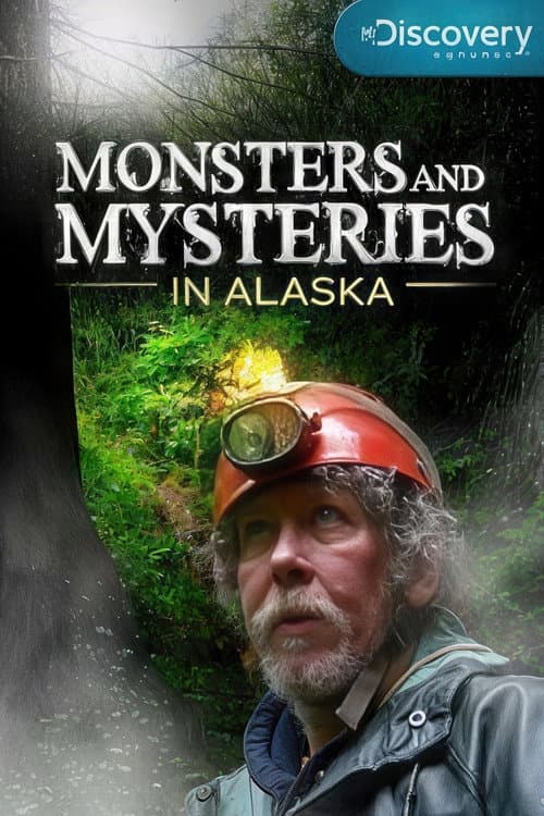 Poster for Monsters and Mysteries in Alaska