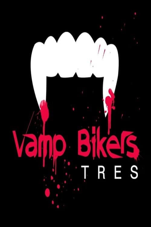 Poster for Vamp Bikers Tres
