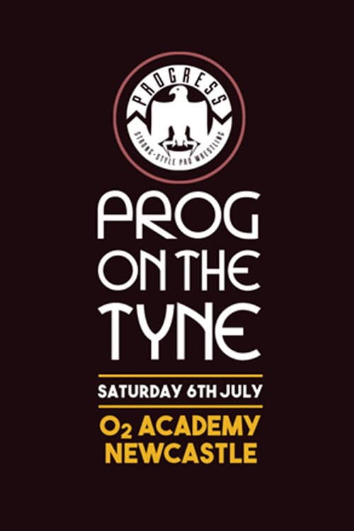 Poster for PROGRESS Chapter 91: Prog On The Tyne