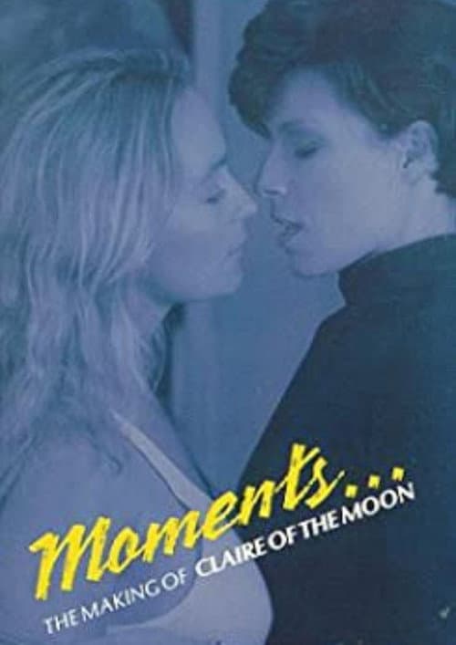 Постер до фільму «Moments: The Making Of Claire and the Moon»