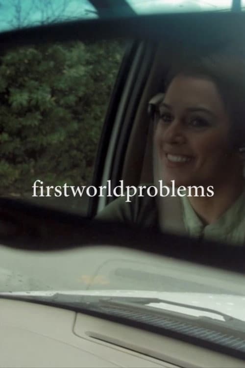 Poster for firstworldproblems