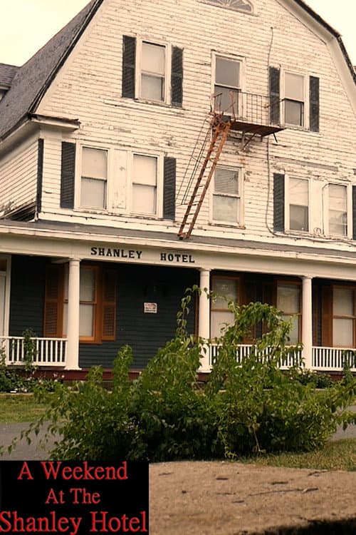 Poster for A Weekend At The Shanley Hotel
