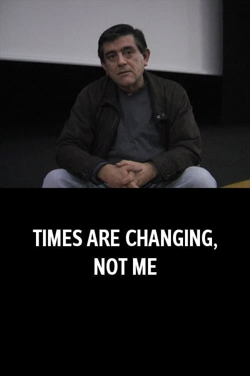 Poster for Times Are Changing, Not Me