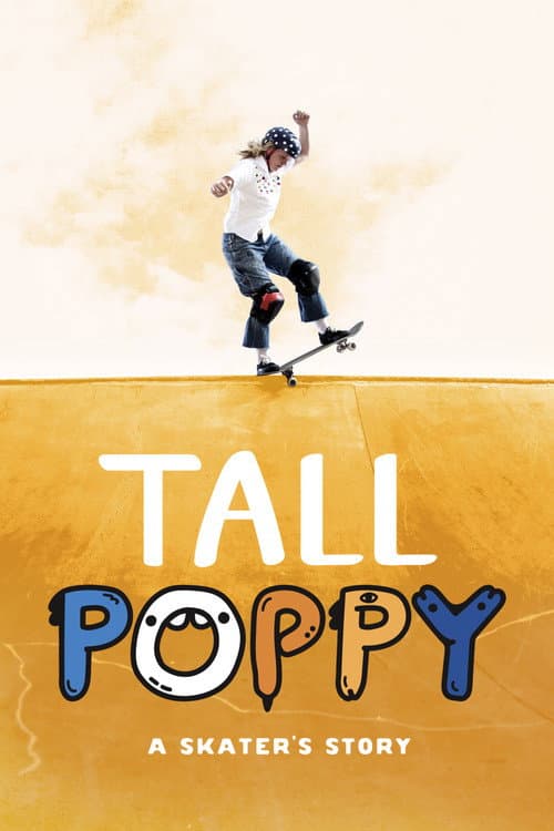 Poster for Tall Poppy: A Skater's Story