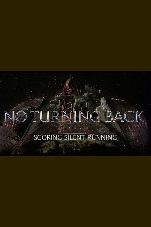 Poster for No Turning Back: Scoring Silent Running