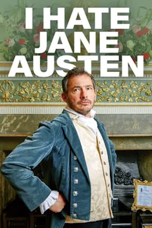 Poster for I Hate Jane Austen