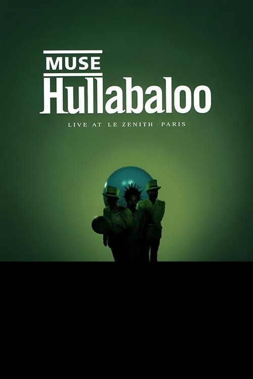 Poster for Muse: Hullabaloo - Live At Le Zenith - Paris