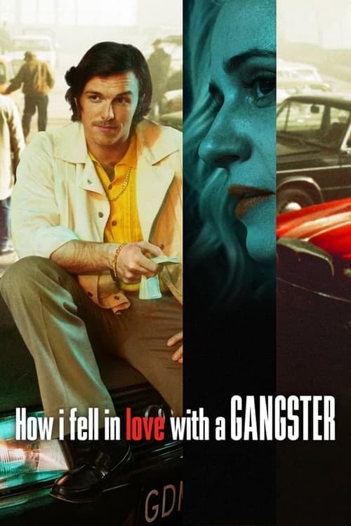 Poster for How I Fell in Love with a Gangster
