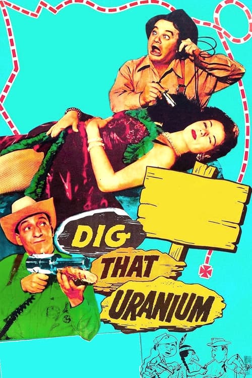 Poster for Dig That Uranium
