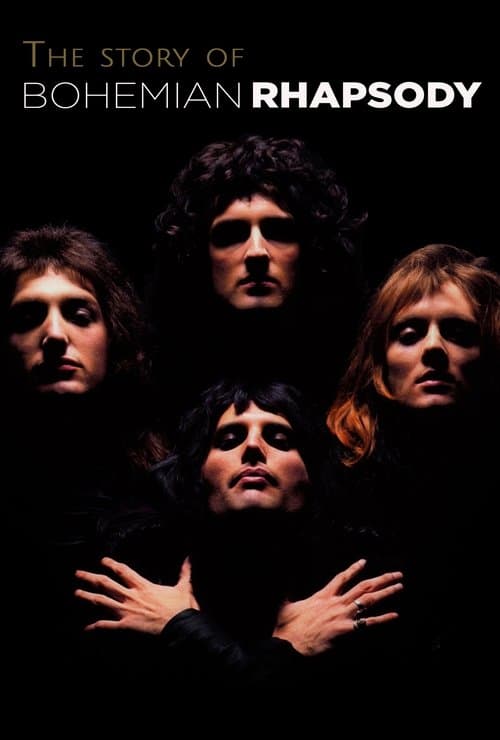 Постер до фільму «The Story of Bohemian Rhapsody»