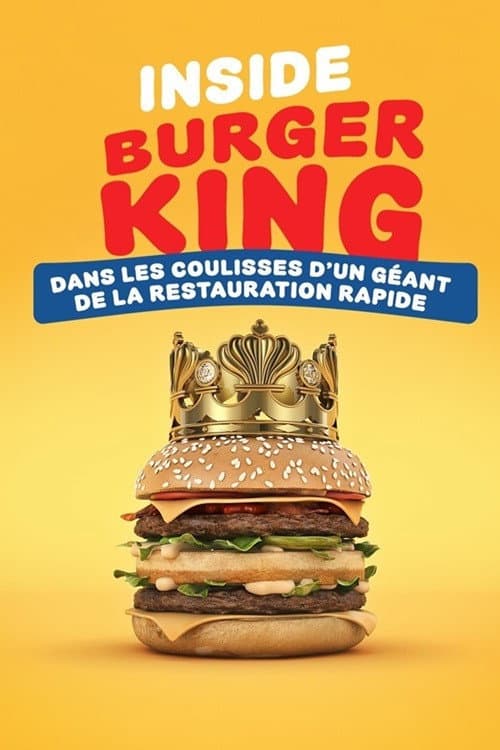 Poster for Inside Burger King : dans les coulisses d'un géant de la restauration rapide