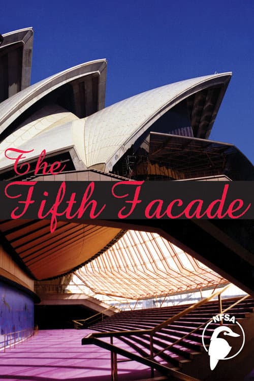 Poster for The Fifth Facade: The Making of the Sydney Opera House
