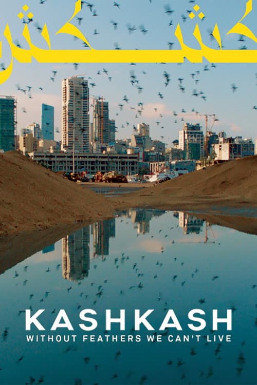 Poster for Kash Kash: Without Feathers We Can't Live