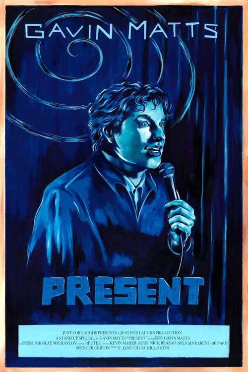 Poster for Gavin Matts: present