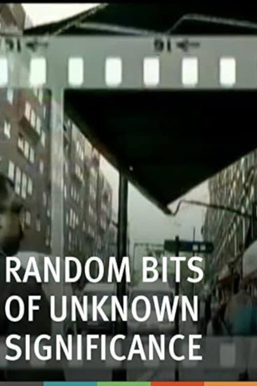 Poster for Random Bits of Unknown Significance