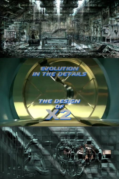 Poster for Evolution in the Details: The Design of X2