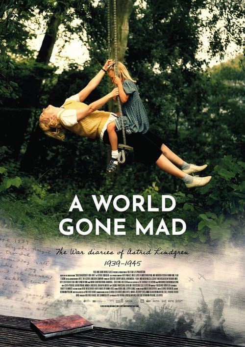 Постер до фільму «A World Gone Mad - The War Diaries of Astrid Lindgren»