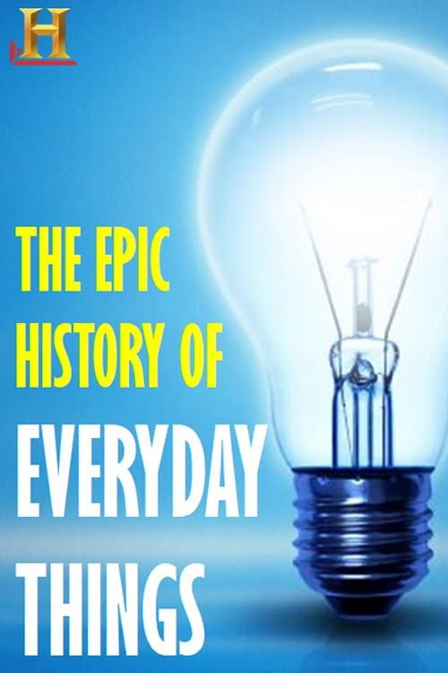 Poster for The Epic History of Everyday Things