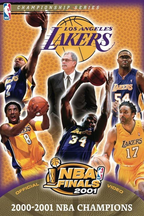 Постер до фільму «2000-2001 NBA Champions: Los Angeles Lakers»