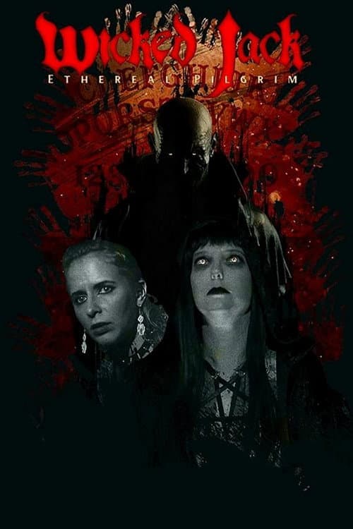 Poster for Wicked Jack: Ethereal Pilgrim