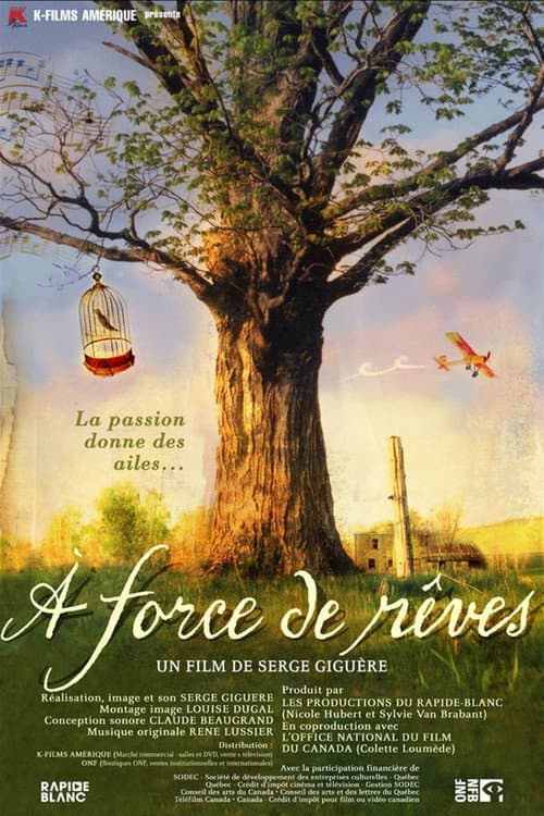 Poster for À force de rêves