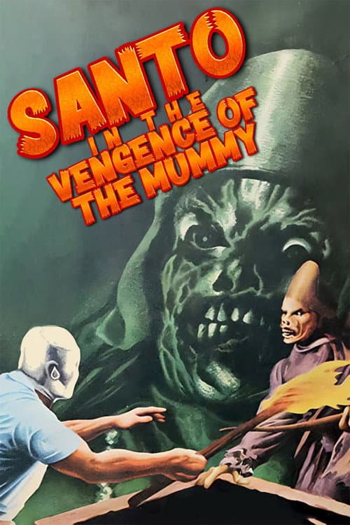 Постер до фільму «Santo in the Vengeance of the Mummy»