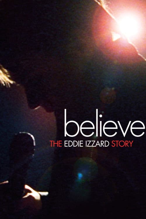 Poster for Believe: The Eddie Izzard Story