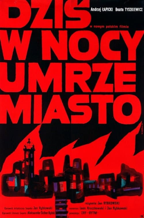 Постер до фільму «Dziś w nocy umrze miasto»