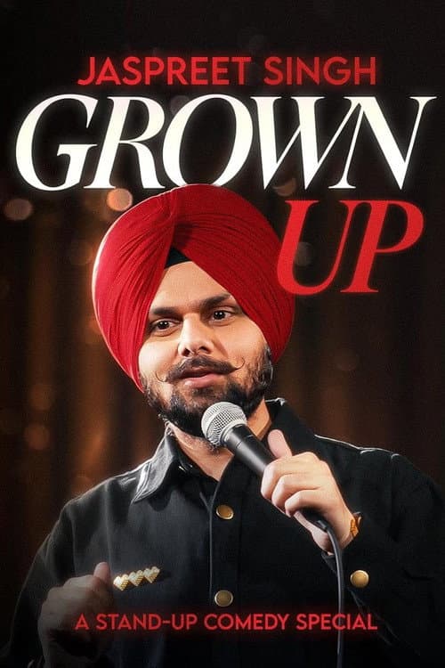 Poster for Jaspreet Singh: Grown Up