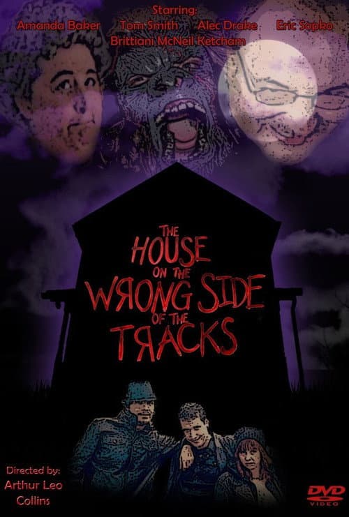 Постер до фільму «The House on the Wrong Side of the Tracks»