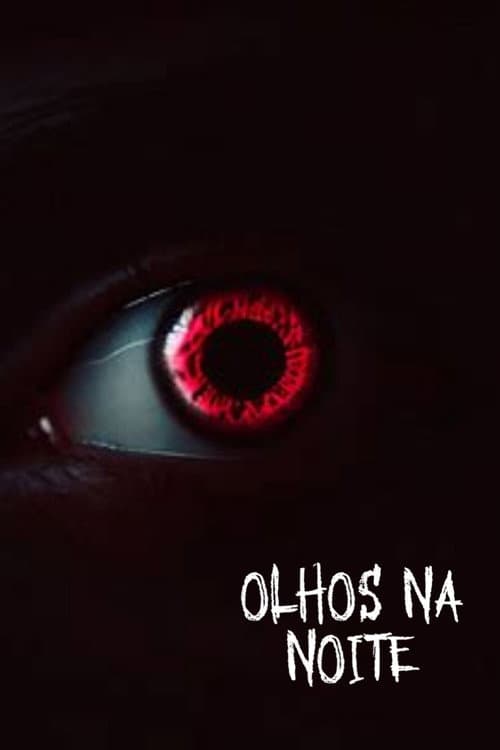 Poster for Olhos na Noite