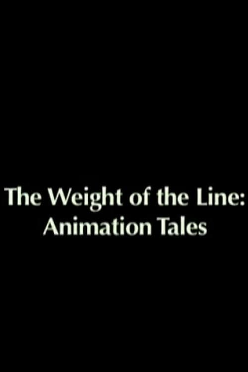 Постер до фільму «The Weight of the Line: Animation Tales»