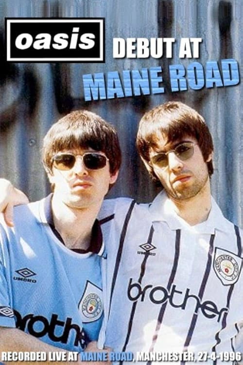 Poster for Oasis: First Night Live at Maine Road