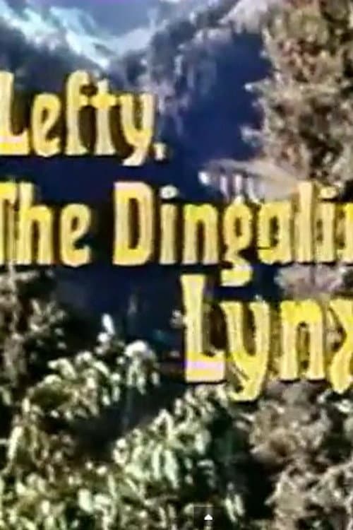Poster for Lefty, the Dingaling Lynx