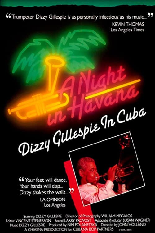 Постер до фільму «A Night In Havana: Dizzy Gillespie In Cuba»
