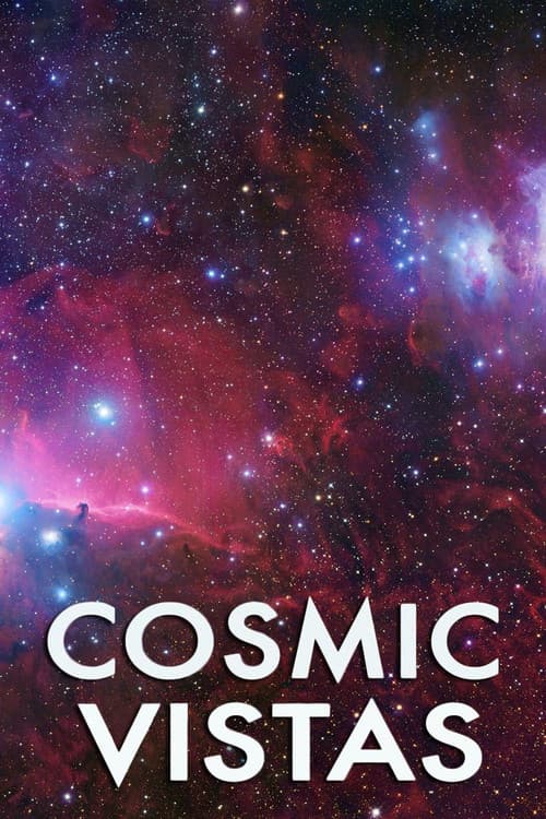 Poster for Cosmic Vistas