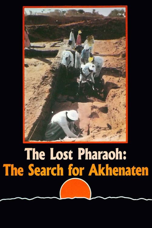 Постер до фільму «The Lost Pharaoh: The Search for Akhenaten»