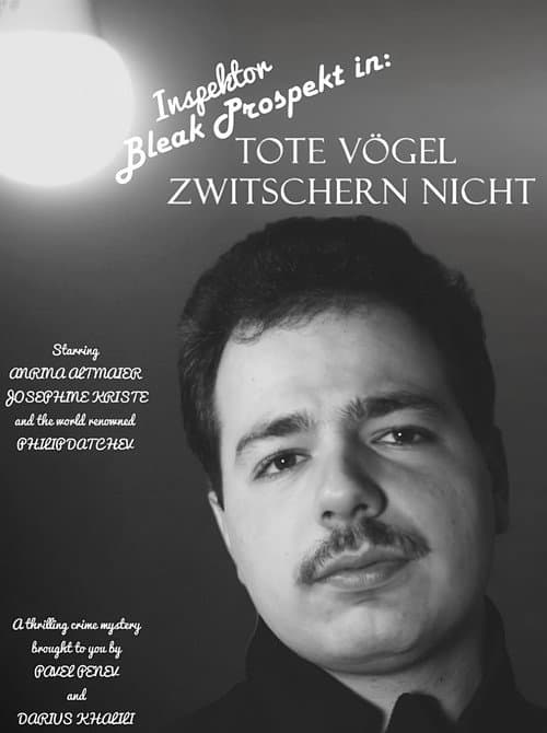 Poster for Inspektor Bleak Prospect in: „Tote Vögel zwitschern nicht“