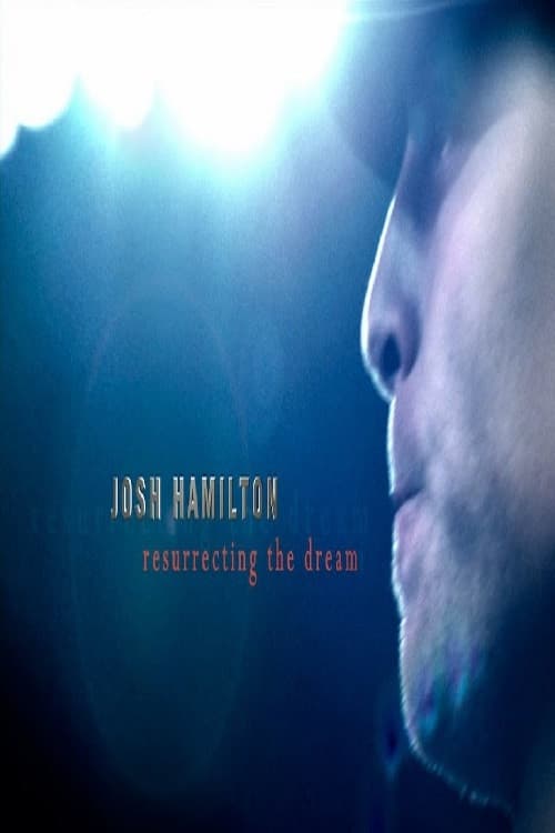 Poster for Josh Hamilton: Resurrecting the Dream