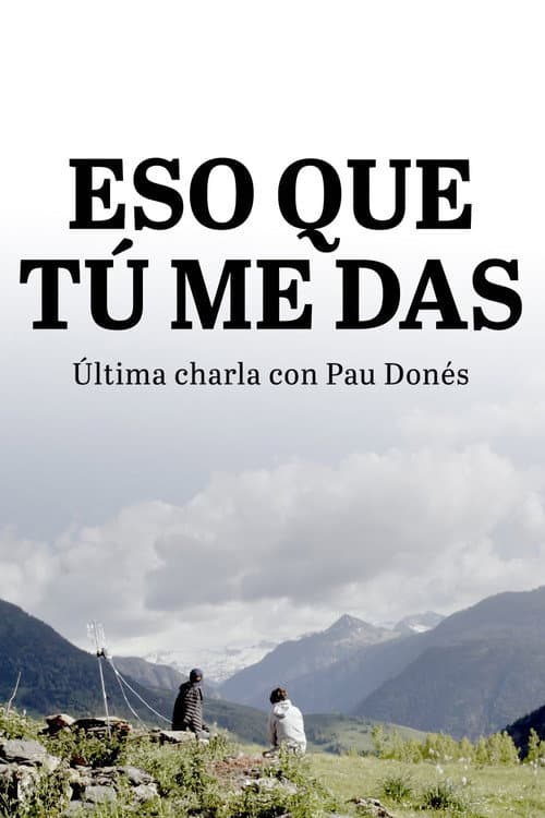 Poster for Eso que tú me das