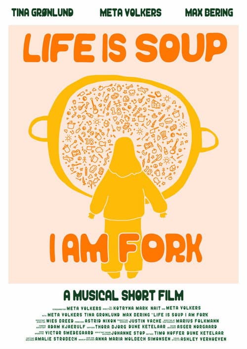 Poster for Life is Soup, I am Fork
