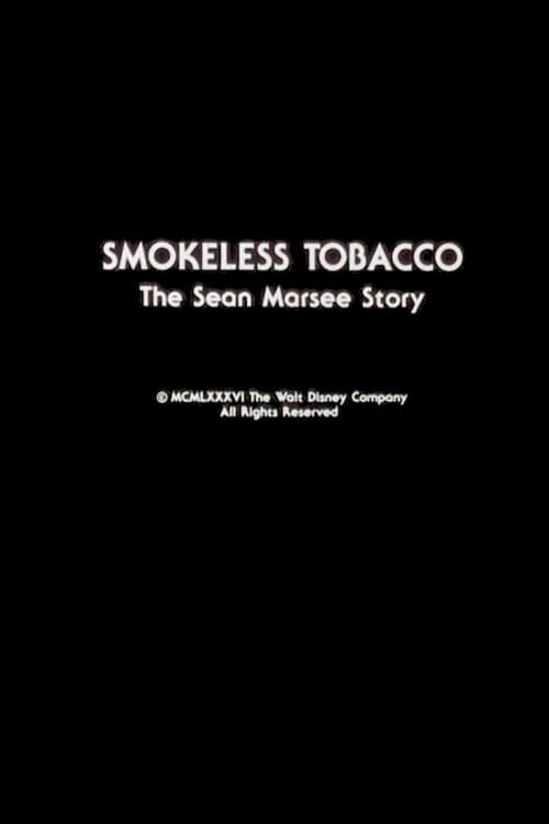 Poster for Smokeless Tobacco: The Sean Marsee Story