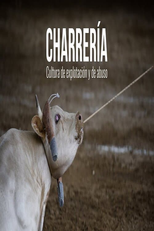Poster for Charrería. Cultura de explotación y e abuso