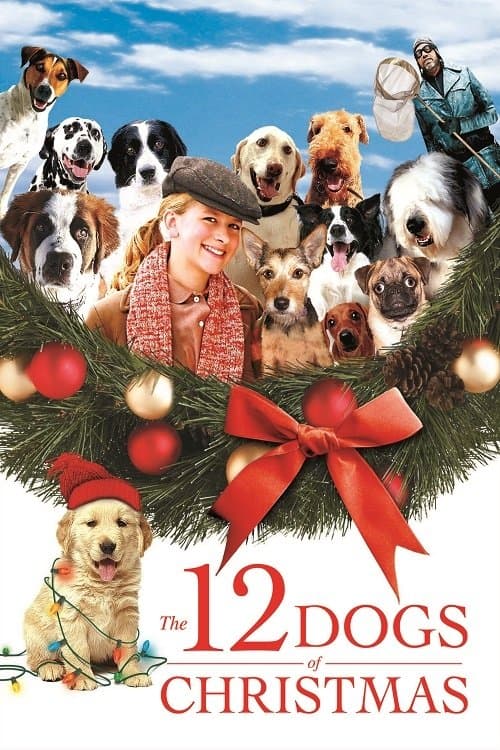 Постер до фільму «The 12 Dogs of Christmas»
