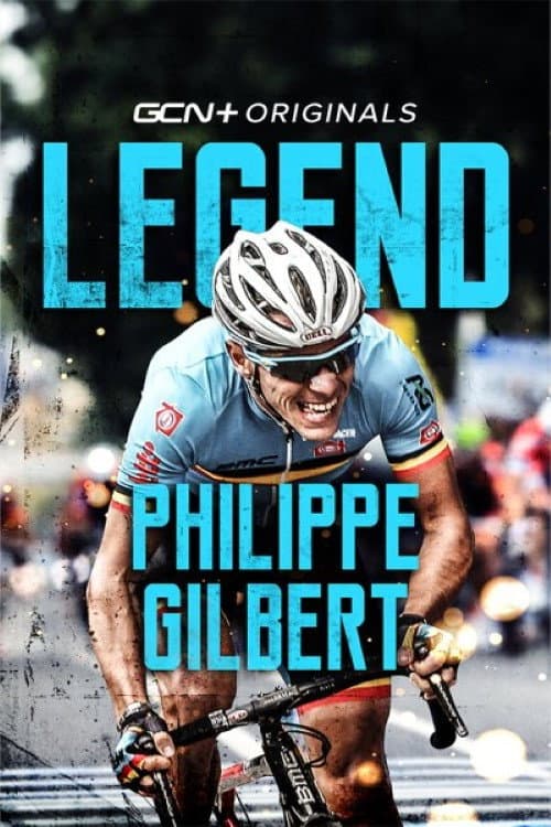 Poster for LEGEND: PHILIPPE GILBERT